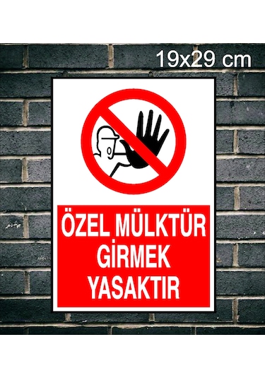 Özel Mülktür Girmek Yasaktır Metal Uyarı Levhası