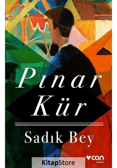 Sadık Bey / Pınar Kür