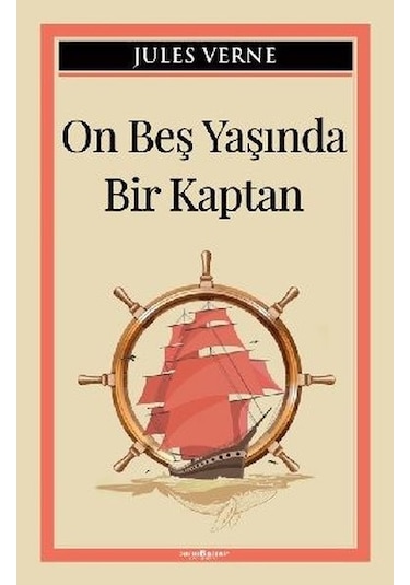 On Beş Yaşında Bir Kaptan - Jules Verne - Sıfır 6 Kitap Yayınevi