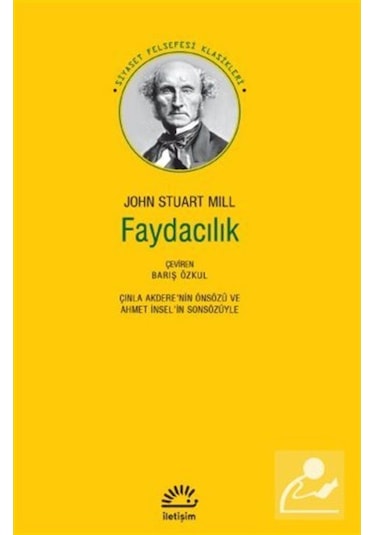 Faydacılık - John Stuart Mill - İletişim Yayınları