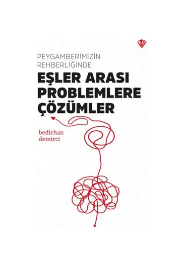 Peygamberimizin Rehberliğinde Eşler Arası Problemlere Çözümler