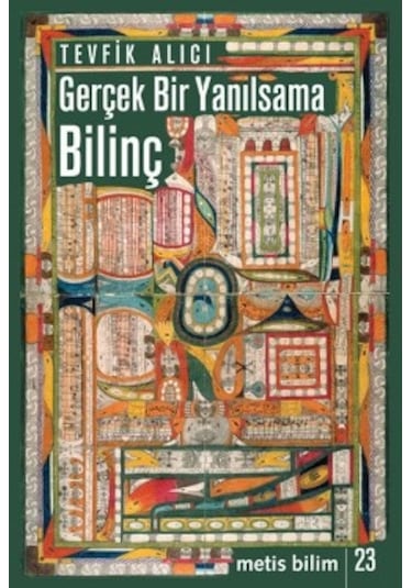 Gerçek Bir Yanılsama - Tevfik Alıcı - Metis Yayınları