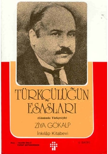 Türkçülüğün Esasları - Ziya Gökalp - İnkılap Kitabevi