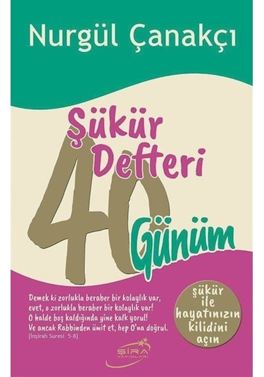 Şükür Defteri - 40 Günüm - Nurgül Çanakçı - Şira Yayınları