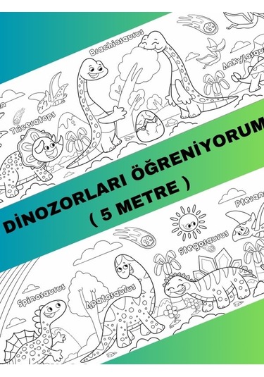 Dinozorları Öğreniyorum Eğlenceli Boyama Kağıdı 5 Metre