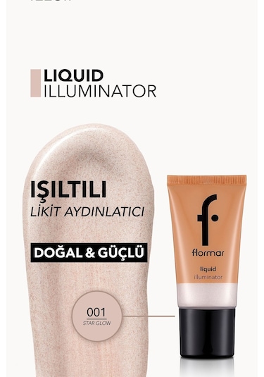 Flormar Liquid Illuminator Hafif Yapılı Krem Aydınlatıcı 001 Star Glow