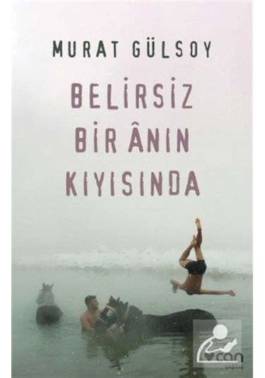 Belirsiz Bir Anın Kıyısında - Murat Gülsoy