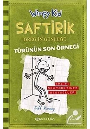 Saftirik Greg'in Günlüğü 3- Türünün Son Örneği - Jeff Kinney - Epsilon Yayınevi