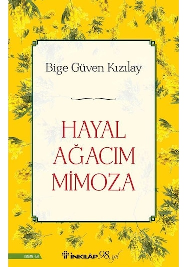 Hayal Ağacım Mimoza / Bige Güven Kızılay