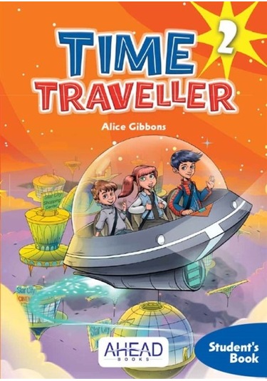 Time Traveller 2-Student's Book+2 CD Audio - Alice Gibbons - Ahead Books