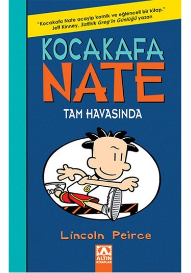 Kocakafa Nate Tam Havasında - Lincoln Peirce - Altın Kitaplar