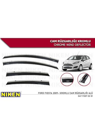 Ford Fiesta 2013 2014 2015 2016 2017 Niken Kromlu Cam Rüzgarlığı