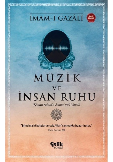 Müzik Ve İnsan Ruhu / İmam Gazali