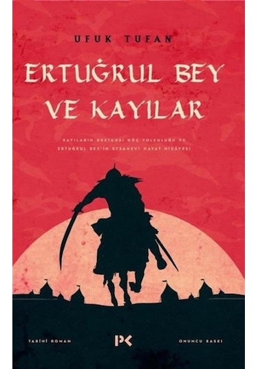 Ertuğrul Bey ve Kayılar - Ufuk Tufan - Profil Kitap