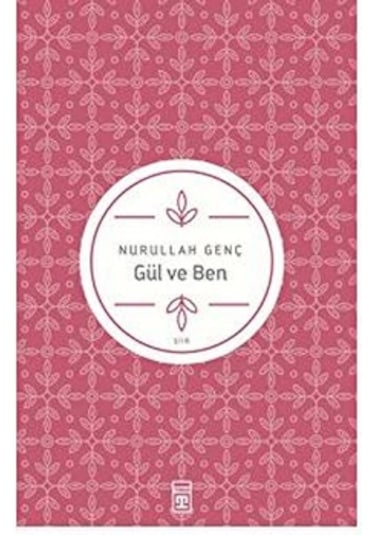 Gül ve Ben- Timaş Yayınları