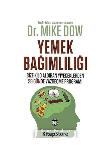 Yemek Bağımlılığı / Dr. Mike Dow