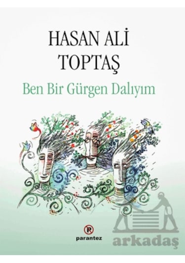 Ben Bir Gürgen Dalıyım