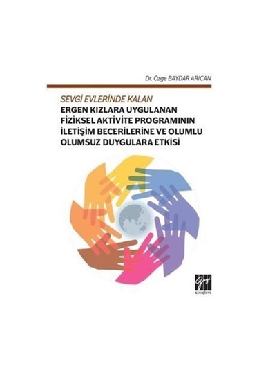 Sevgi Evlerinde Kalan Ergen Kızlara Uygulanan Fiziksel Aktivit...