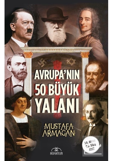 Avrupa'Nın 50 Büyük Yalanı / Mustafa Armağan 9786057407924