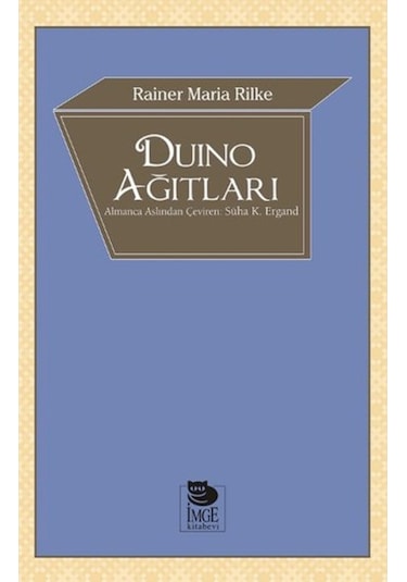Duino Ağıtları - Rainer Maria Rilke - İmge Kitabevi