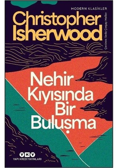 Nehir Kıyısında Bir Buluşma / Christopher Isherwood