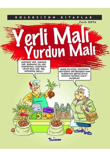 Yerli Malı Yurdun Malı - Koleksiyon Kitaplar - Fatih Okta - Teleskop Popüler Bilim