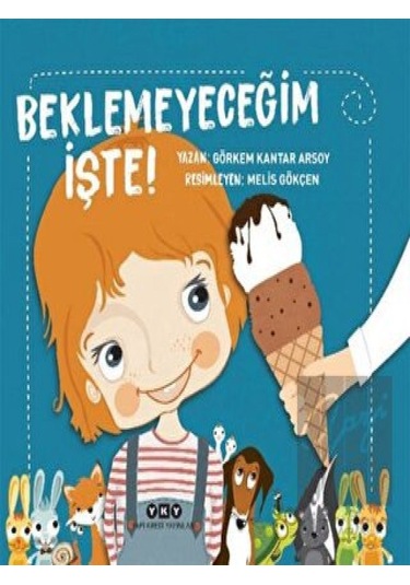 Beklemeyeceğim İşte! Yapı Kredi Yayınları  -  Yapı Kredi Yayınları