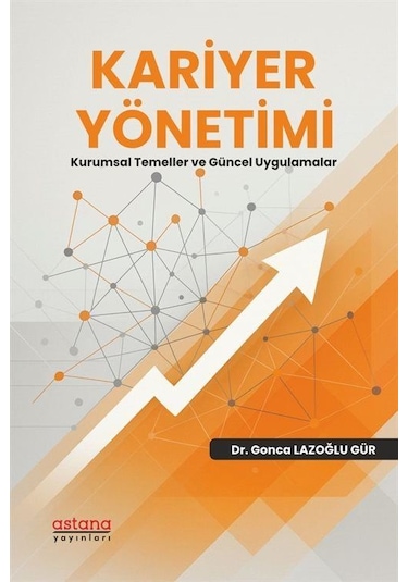Kariyer Yönetimi & Kurumsal Temeller Ve Güncel Uygulamalar / D...