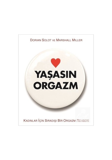 Yaşasın Orgazm / Dorian Solot