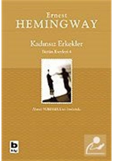 Kadınsız Erkekler - Ernest Hemingway