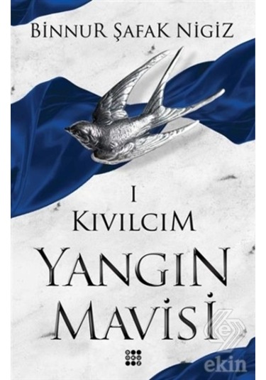 Kıvılcım Yangın Mavisi Serisi 1/Binnur Şafak Nigiz