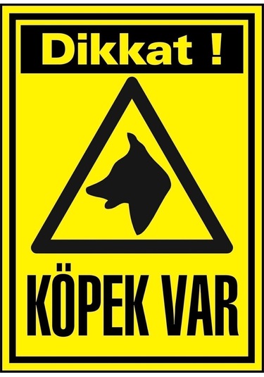 Dikkat Köpek Var Uyarı Levhası A4 Pvc Folyo Sticker 21x30cm
