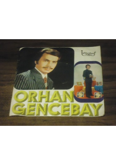 ORHAN GENCEBAY - Bir Teselli Ver - Yorgun Gözler , 7'' Single