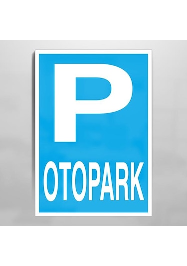 Otopark Uyarı Levhası 60x90cm