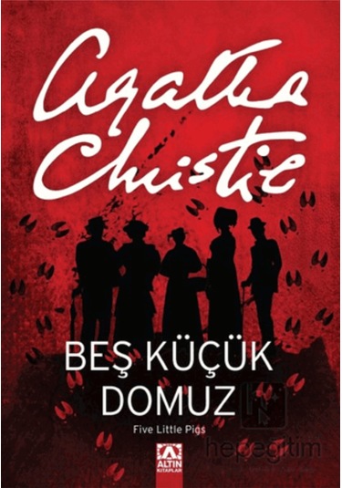 Beş Küçük Domuz-Agatha Christie