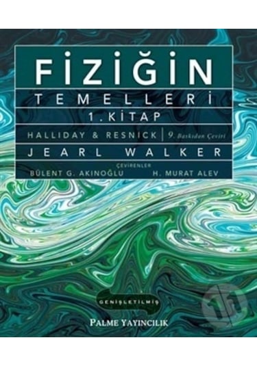 Fiziğin Temelleri 1.Kitap Palme Yayınevi