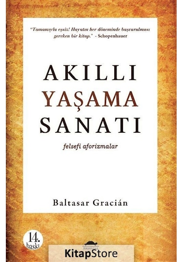 Akıllı Yaşama Sanatı - Baltasar Gracian N11.323