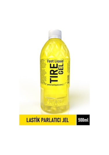 Fast Liquid Tire Gel Jel Lastik Parlatıcı 500 ML