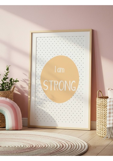 I Am Strong Dijital Baskı Poster Sarı Çerçevesiz
