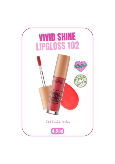 Callista Vivid Shine Lipgloss Nemlendiricili Dudak Parlatıcısı 102 Candied Peach