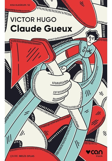 Claude Gueux - Victor Hugo - Can Yayınları