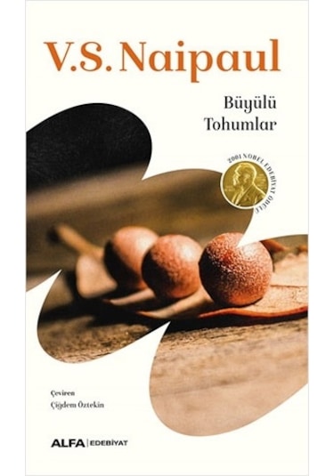 Büyülü Tohumlar - V. S. Naipaul - Alfa Yayıncılık