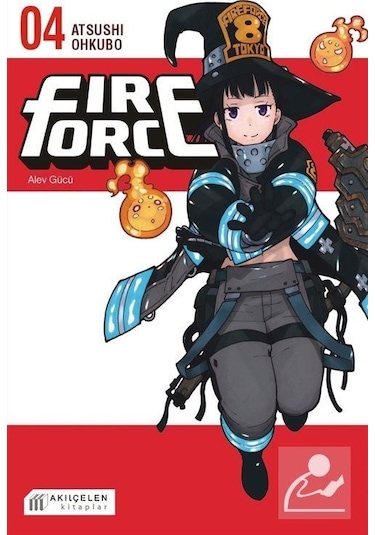 Fire Force - Alev Gücü 4. Cilt - Atsushi Ohkubo - Akılçelen Kitaplar