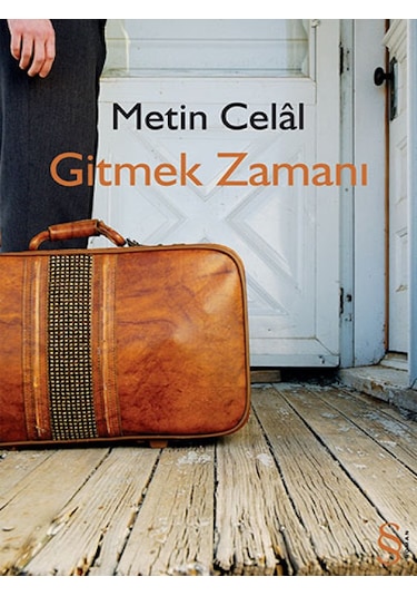 Gitmek Zamanı - Metin Celal - Everest Yayınları