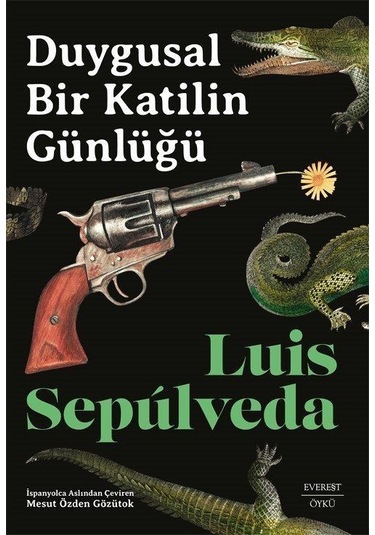 Duygusal Bir Katilin Günlüğü / Luis Sepulveda