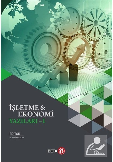 İşletme ve Ekonomi Yazıları-1- Beta Yayınları