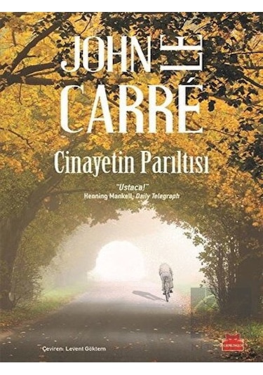 Cinayetin Parıltısı - John Le Carre - Kırmızı Kedi