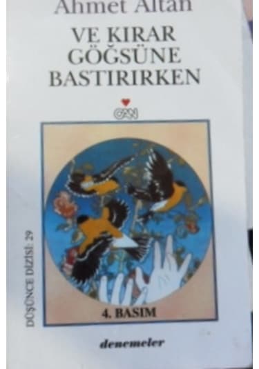 Ve Kırar Göğsüne Bastırırken/Ahmet Altan