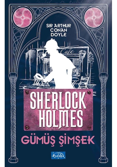 Gümüş Şimşek - Sherlock  Holmes