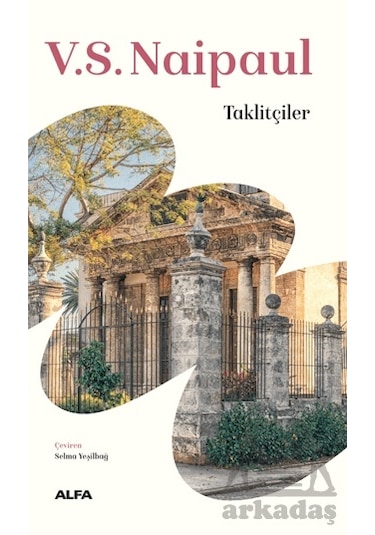Taklitçiler Alfa Yayınları V. S. Naipaul